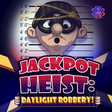 Jackpot Heist: Daylight Robbery! - BIROPAY28