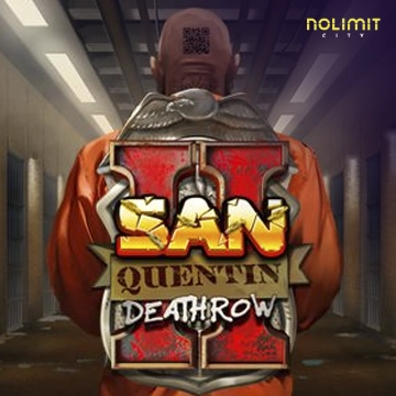 NolimitCity : San Quentin 2: Death Row - BIROPAY28