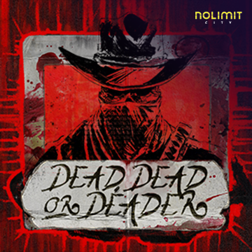 NolimitCity : Dead, Dead Or Deader - BIROPAY28