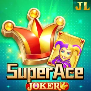 Jili : Super Ace Joker - BIROPAY28